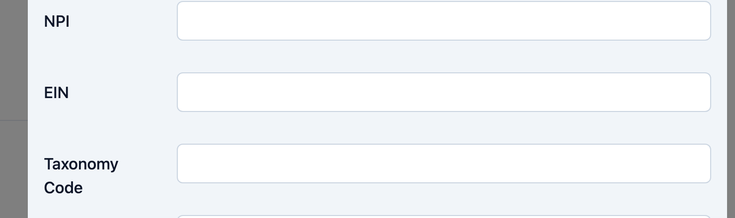 The NPI, EIN, and Taxonomy Code fields
